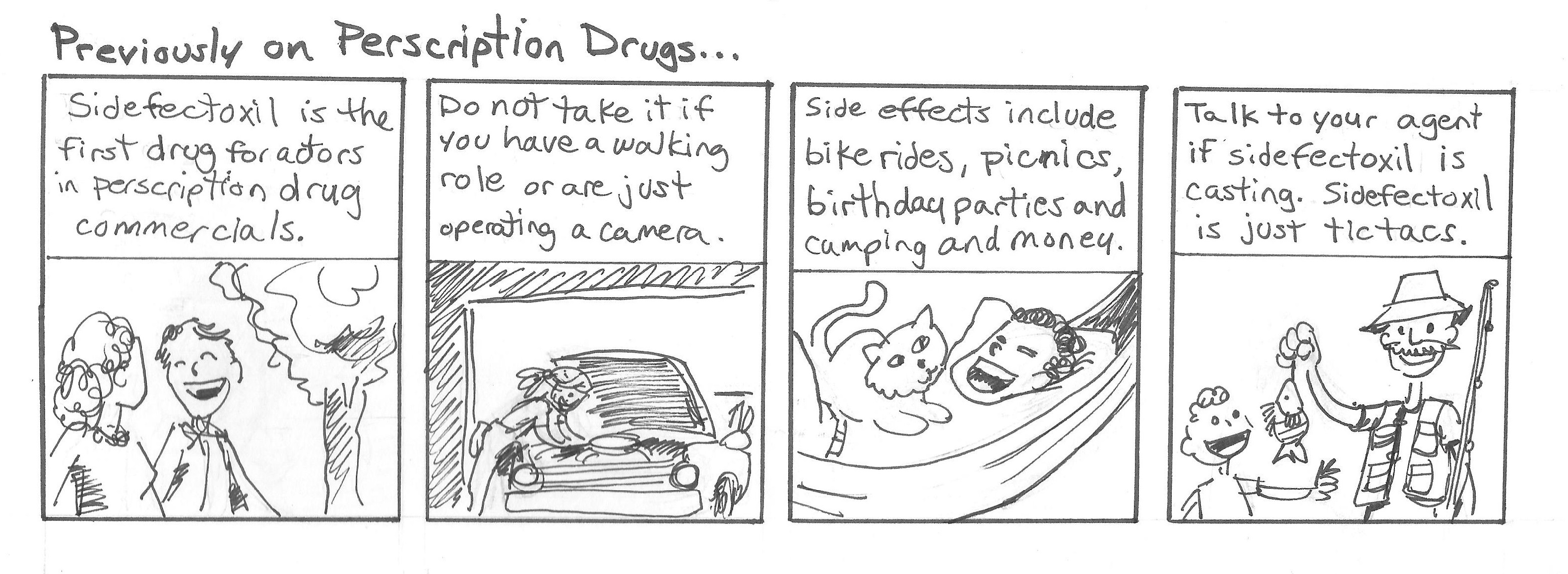 Previously on Prescription Drugs...