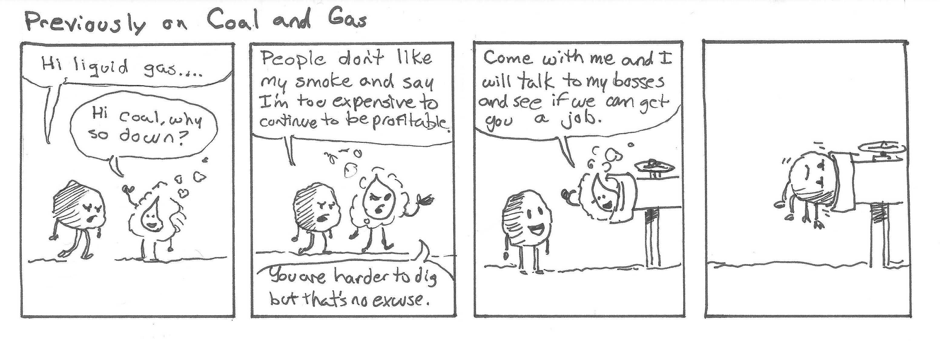 Previously on Coal and Gas...